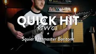 Quick Hit - Revv G3 + Squier Jazzmaster Baritone