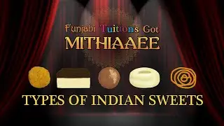 Learn Indian Sweets Names | Funjabi Tuition #indiansweets #diwali #food