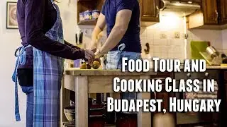 Market Food Tour and Cooking Class in Budapest with Culinary Hungary