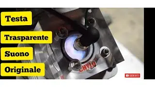 testa cilindro trasparente , con suono originale motore