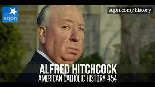 Alfred Hitchcock's Catholic faith and vision - American Catholic History