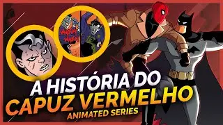 A HISTÓRIA DO CAPUZ VERMELHO EM BATMAN: THE ANIMATED SERIES