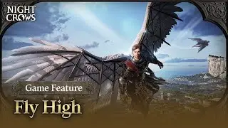 [NIGHT CROWS] Game Feature | Fly High