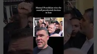 Masoud Pezeshkian Wins the runoff presidential election in Iran.