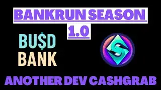 BANKRUN SEASON - JUST ANOTHER DEV CASHGRAB | CRYPTO DEFI 2023
