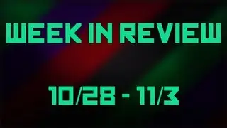Week in Review - 10/28 - 11/3
