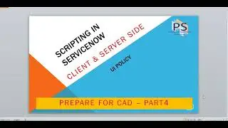 ServiceNow CAD Certification Part 4 - UI Policy