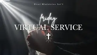 FRIDAY VIRTAL || WITH PROPHET R.A. SINBO || DEC-19-2025