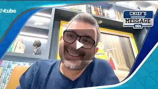 Chief’s Wednesday Message Video 664