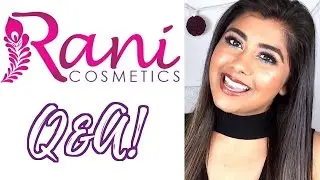 ALL ABOUT RANI COSMETICS! &hearts; Q&A