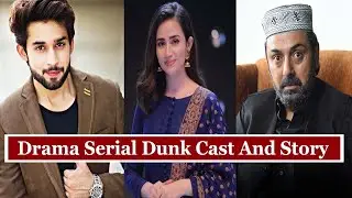 Drama Serial Dunk Cast and story