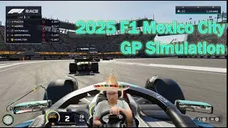 2025 F1 Mexico City GP Simulation (using F1 25)