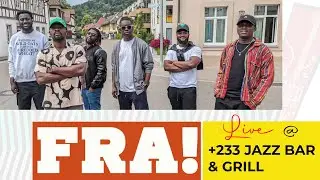 The Band FRA! @ +233 Jazz Bar & Grill | Charity Concert | Full  Video 🔥🔥🔥
