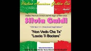 SILVIA GUIDI - Non Vedo Che Te & Lascia Ti Baciare 1960 (Rare U.S. Single)