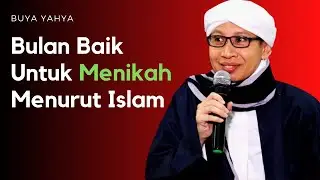 Bulan Baik Untuk Menikah Menurut Islam BUYA YAHYA