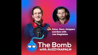 Se1Ep10: Poker, Stars, Strippers and Bars with Joe Stapleton.