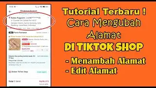 CARA MENGUBAH ALAMAT DI TIKTOK SHOP TERBARU