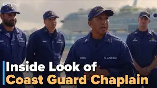 Inside a Coast Guard Chaplain&rsquo;s Mission