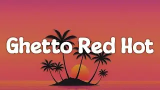 Super Cat - Ghetto Red Hot (Lyrics)
