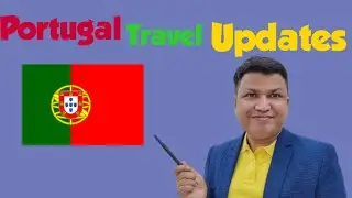 PORTUGAL Travel Updates : Portugal may impose new travel rules.| Portugal Visa Updates