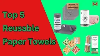Top 5 Best Washable and Reusable Paper Towels | Best Reusable Kitchen Towels [2025]