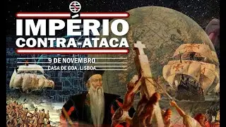 6 - &ldquo;Do Imp&eacute;rio &agrave; Portugalidade&rdquo; (Encerramento) - Miguel Castelo Branco e Rafael Pinto Borges