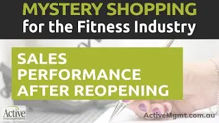 Sales Performance After Reopening Post Lockdown | Mystery Shopping for Fitness Industry