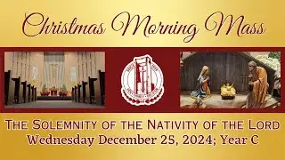 The Solemnity of the Nativity of the Lord