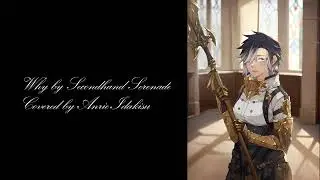 Why -- Secondhand Serenade cover by Anrie Idakisu