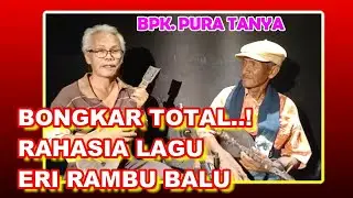 TERUNGKAP SUDAH! || Misteri lagu Eri Rambu Balu || Lagu Sumba Timur || Pura Tanya 2021