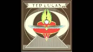 Ted Lucas - 02. It's So Easy (When You Know What You're Doing) // Ted Lucas