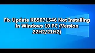 Исправлена ​​ошибка, из-за которой обновление KB5071546 не устанавливалось на ПК с Windows 10 (ве...
