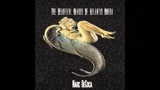 Marc DeCoca - Alone (The Beautiful Images of Atlantis Omega) [2014]