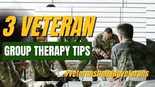 Veteran group therapy tips from Veteran and psychologist Dr. Harry McCleary