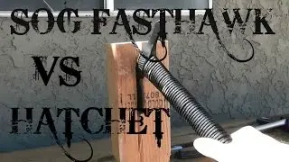 SOG Fasthawk Vs. Standard Hatchet for Bug Out Bag