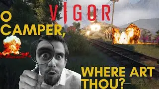O exit camper, where art thou? - Vigor Multiplayer Gameplay (No commentary) #freetoplay #vigor