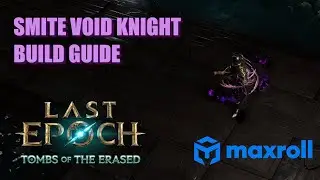 Smite Void Knight Build Guide | Last Epoch Season 2