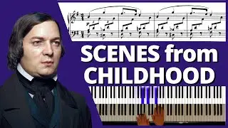 ⚝ Schumann - Scenes from Childhood [piano + sheet music]