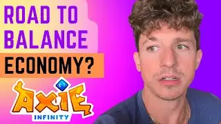 Axie Origin: Road to Balance Economy?