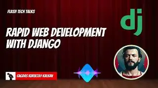 #FlashTechTalks #12 Rapid Web Development with Django