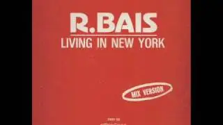 R. Bais - Living In New York (12'')