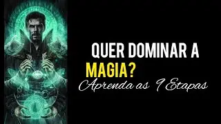 As 9 Etapas para a Conjura&ccedil;&atilde;o de um Feiti&ccedil;o