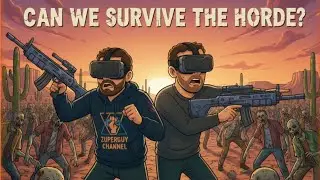 Can We Survive A Horde In Arizona Sunshine? Watch to find out 