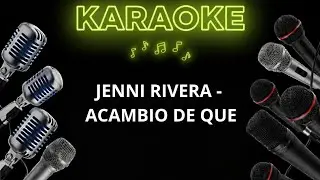 jenni rivera - acambio de que - karaoke 