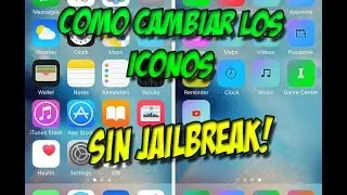 CAMBIA LOS ICONOS DE TU DISPOSITIVO iOS SIN JAILBREAK