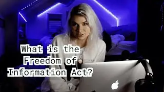 What is the Freedom of Information Act?