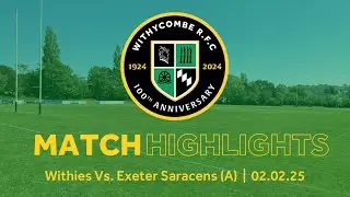Match Highlights | Withies Vs. Exeter Saracens (A)