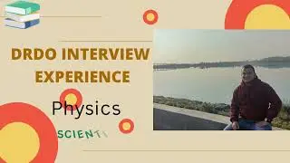 How i cleared DRDO INTERVIEW || DRDO Interview experience || SCIENTIST 'B'|| PHYSICS || GATE ||