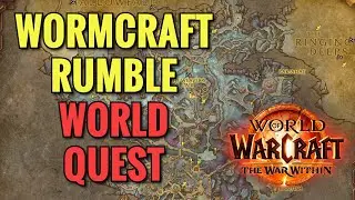 Wormcraft Rumble World Quest (WoW TWW)