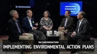 In Conversation: Implementing Environmental Action Plans